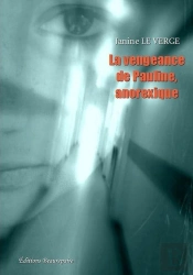 La Vengeance De Pauline, Anorexique
