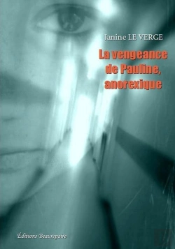 Bertrand.pt - La Vengeance De Pauline, Anorexique