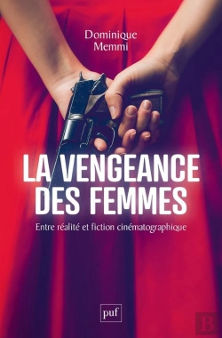 Bertrand.pt - La Vengeance Des Femmes : Entre Réalité Et Fiction Cinématographique