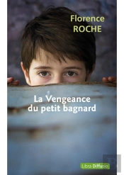 La Vengeance Du Petit Bagnard