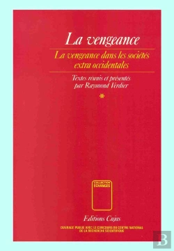 Bertrand.pt - La Vengeance T.1 ; Vengeance Et Pouvoir Dans Quelques Sociétés Extra-Occidentales