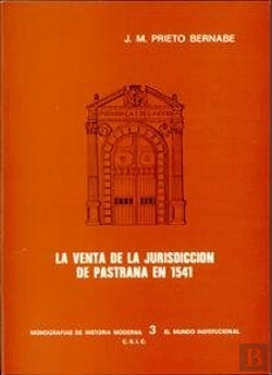 Bertrand.pt - La Venta De La Jurisdicción De Pastrana En 1541