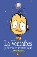 La Ventafocs Ja No Creu En Prínceps Blaus