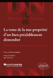 La Vente De La Nue-Propriété D'Un Bien Préalablement Démembré / Monétiser Une Donation Ou Une Succession