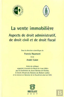 Bertrand.pt - La Vente Immobilière ; Aspects De Droit Administratif, De Droit Civil Et De Droit Fiscal