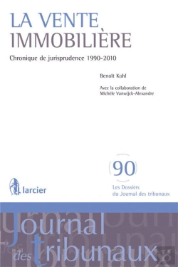 Bertrand.pt - La Vente Immobiliere ; Chronique De Jurisprudence 1990-2010