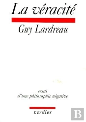La Véracité ; Essai D'Une Philosophie Négative