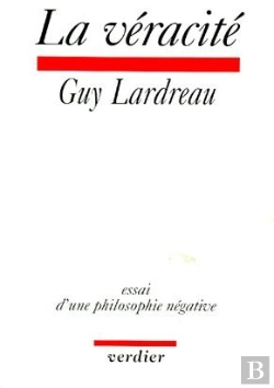 Bertrand.pt - La Véracité ; Essai D'Une Philosophie Négative
