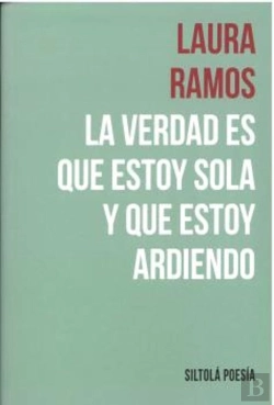 Bertrand.pt - La Verdad Es Que Estoy Sola Y Que Estoy Ardiendo