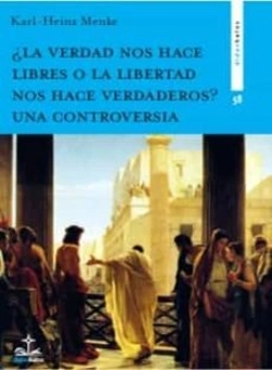 Bertrand.pt - ¿La Verdad Nos Hace Libres O La Libertad Nos Hace Verdaderos? Una