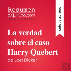 Bertrand.pt - La Verdad Sobre El Caso Harry Quebert De Joël Dicker (Guía De Lectura)