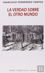 La Verdad Sobre El Otro Mundo