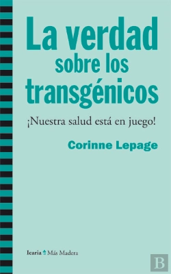 Bertrand.pt - La Verdad Sobre Los Transgénicos