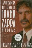 La Verdadera Historia De Frank Zappa