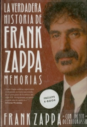 La Verdadera Historia De Frank Zappa