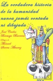La Verdadera Historia De La Humanidad Nunca Jamás Contada Ni Dibujada