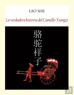 Bertrand.pt - La Verdadera Historia Del Camello Xiangzi