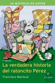 La Verdadera Historia Del Ratoncito Pérez