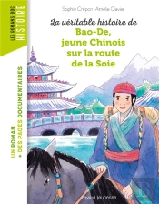 La Veritable Histoire De Bao-De, Jeune Chinois Sur La Route De La Soie