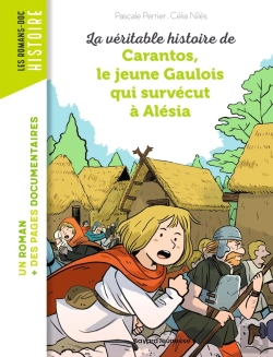 Bertrand.pt - La Véritable Histoire De Carantos, Le Jeune Gaulois Qui Survécut À Alésia