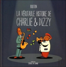 Bertrand.pt - La Véritable Histoire De Charlie & Dizzy