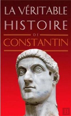 Bertrand.pt - La Véritable Histoire De : Constantin