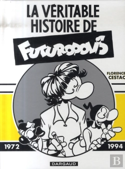 Bertrand.pt - La Véritable Histoire De Futuropolis ; 1972-1994