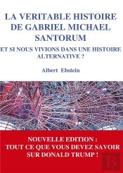 La Veritable Histoire De Gabriel Michael Santorum