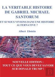 La Veritable Histoire De Gabriel Michael Santorum