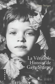 La Veritable Histoire De Gaya Sharpe