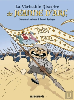 Bertrand.pt - La Véritable Histoire De Jeanne D'Arc