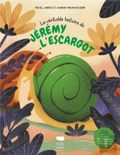 La Véritable Histoire De Jérémy L'Escargot