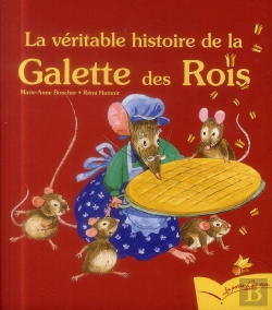 Bertrand.pt - La Véritable Histoire De La Galette Des Rois