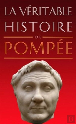 Bertrand.pt - La Véritable Histoire De : La Véritable Histoire De Pompée
