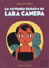 La Veritable Histoire De Lara Canepa