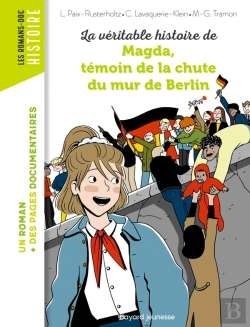 Bertrand.pt - La Véritable Histoire De Magda, Témoin De La Chute Du Mur De Berlin