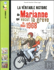 La Veritable Histoire De Marianne Qui Vecut La Greve De 1968