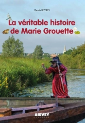 La Veritable Histoire De Marie Grouette