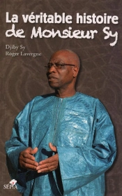 La Veritable Histoire De Monsieur Sy