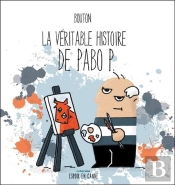La Véritable Histoire De Pabo P.