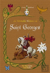 La Véritable Histoire De Saint Georges
