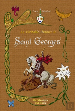 Bertrand.pt - La Véritable Histoire De Saint Georges
