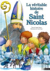 La Véritable Histoire De Saint Nicolas