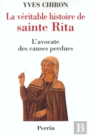 La Véritable Histoire De Sainte-Rita