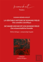 La Véritable Histoire De Sigmund Freud / Die Wahre Geschichte Von Sigmund Freud