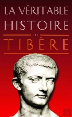Bertrand.pt - La Véritable Histoire De : Tibère