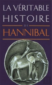 La Véritable Histoire De Tome 11 : La Véritable Histoire D'Hannibal
