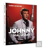 La Véritable Histoire Des Chansons De Johnny Hallyday