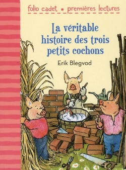 Bertrand.pt - La Véritable Histoire Des Trois Petits Cochons