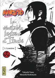 La Veritable Histoire D'Itachi 1